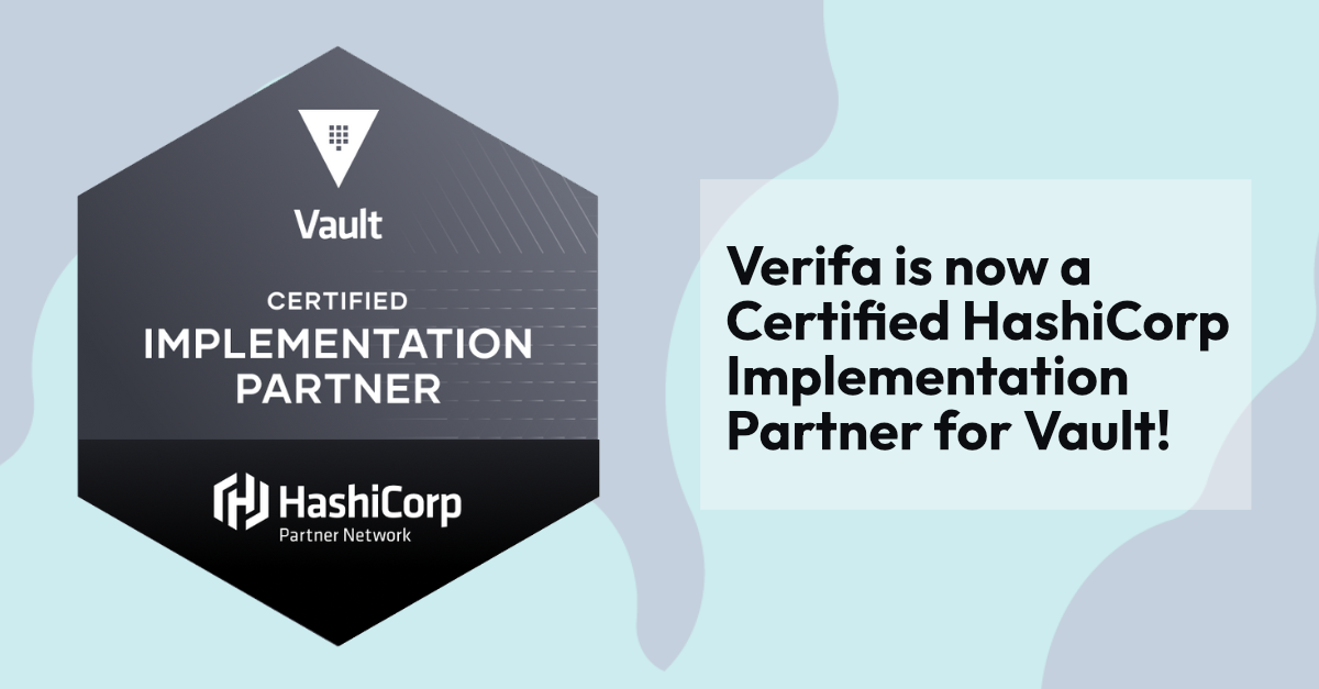 Verifa is now a Certified HashiCorp Implementation Partner for Vault!
